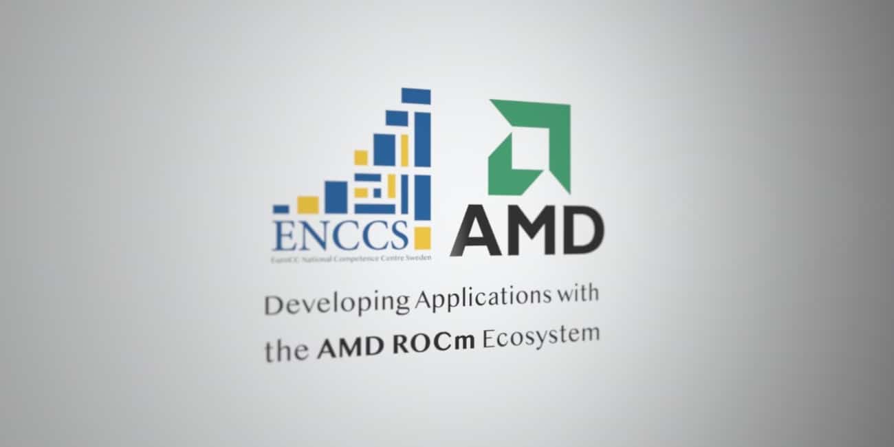 ENCCS/AMD GPU Workshop Training Material and Recording